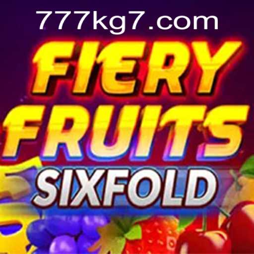 FieryFruitsSixFold: Discover the Thrilling World of 777kg Gaming
